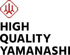 HIGH QUALITY YAMANASHI