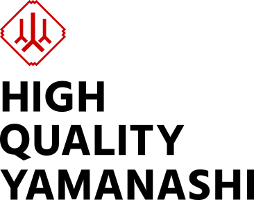 HIGH QUALITY YAMANASHI